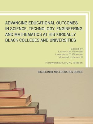 cover image of Advancing Educational Outcomes in Science, Technology, Engineering, and Mathematics at Historically Black Colleges and Universities
